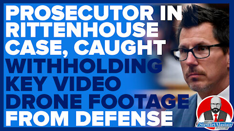 PROSECUTORS CAUGHT WITHHOLDING KEY VIDEO FOOTAGE.