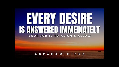 Abraham Hicks | Every Desire is Answered & This is Your Only Job | Law Of Attraction (LOA)