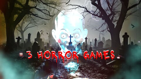 3 scary games