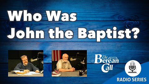 Who Was John the Baptist?