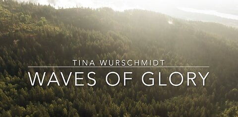 Waves of Glory | Original Music by Tina Wurschmidt | The Healing Oil