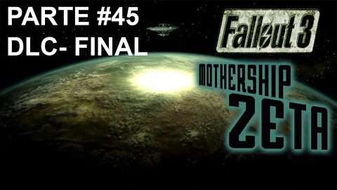 Fallout 3 - [Parte 45] - DLC - Mothership Zeta - [Esta Galaxia Não É Tão Grande Assim...] - 1440p