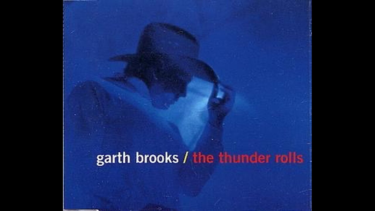 Garth Brooks - The Thunder Rolls (Lyrics)