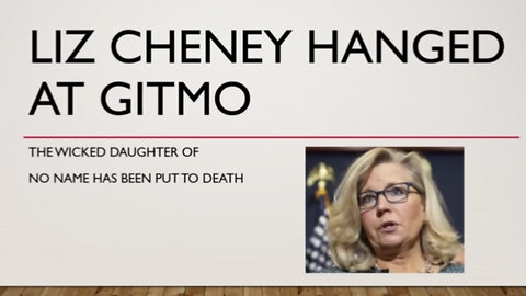 Liz Cheney Hanged at GITMO