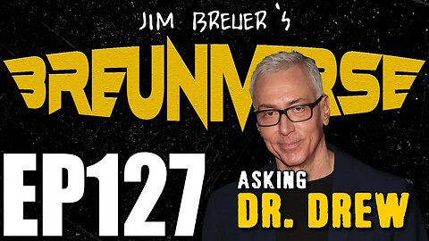 Asking Dr. Drew | Jim Breuer's Breuniverse Podcast, Ep. 127