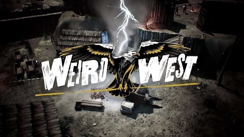 Weird West - Mind Games Scream Stream