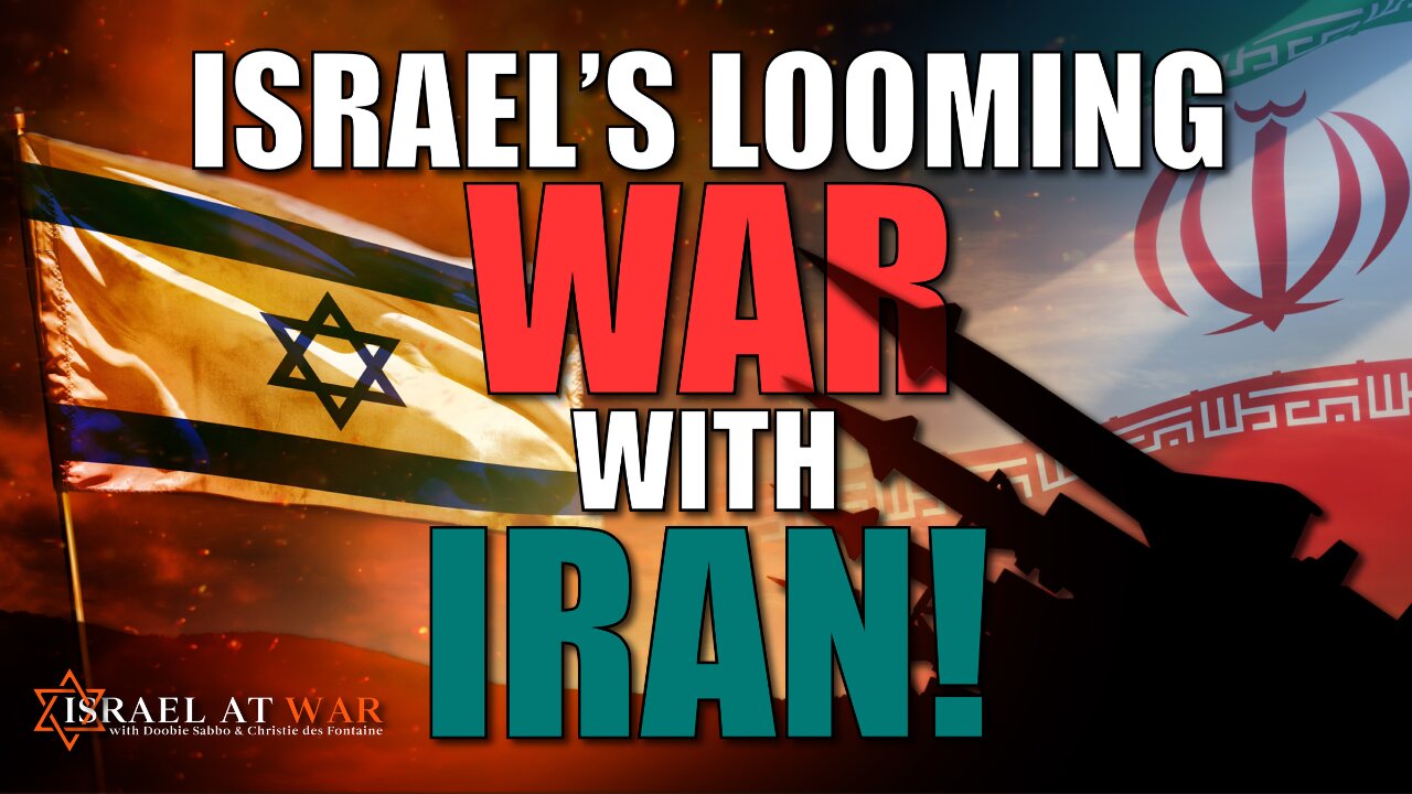 Israel's Looming War With Iran