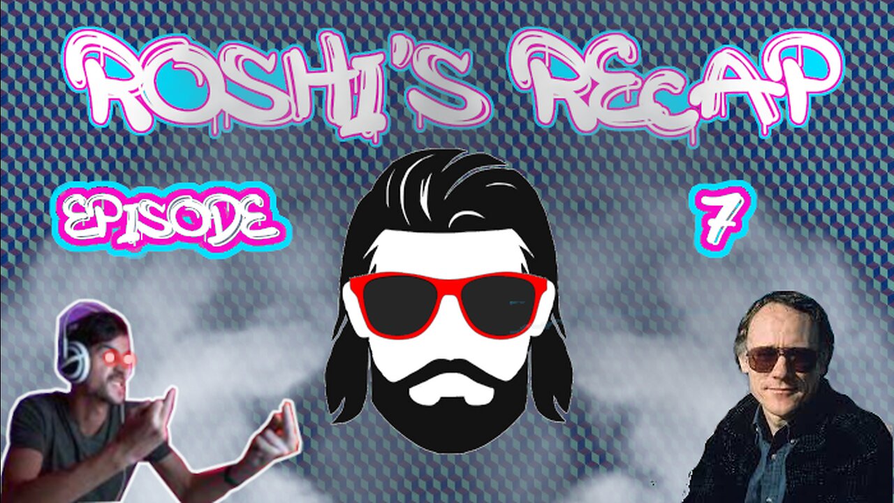 Roshi's Recap. Episode #7. Graham Hancock has some CRAZY theories. Let's talk about it.