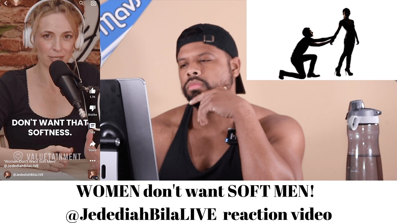 WOMEN don't want SOFT MEN! @JedediahBilaLIVE reaction video