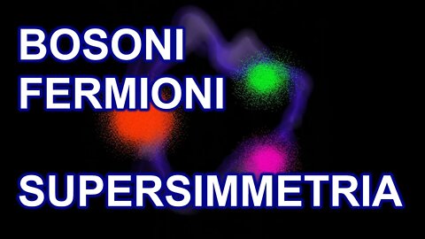 Social vs Asocial: Bosoni e Fermioni - Principio di esclusione, condensaz. di Bose - Supersimmetria