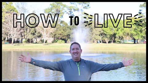 How to Live! (SERIES PART 3 OF 6)