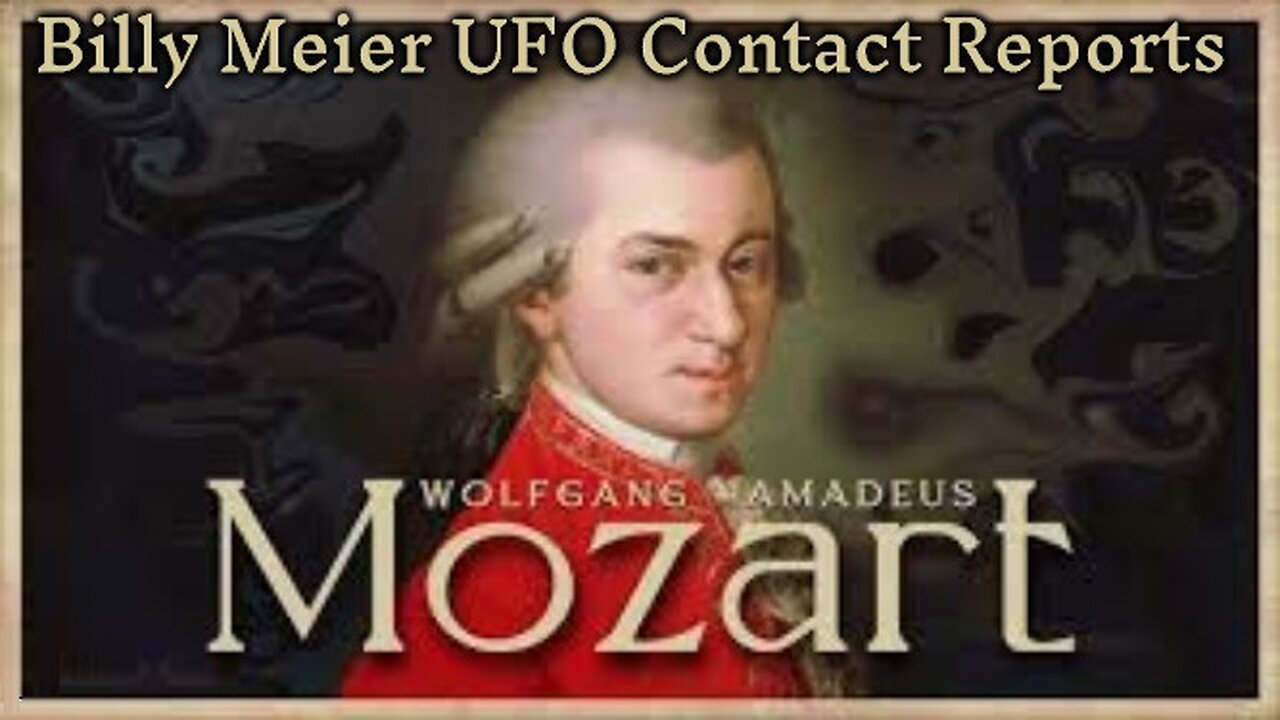 Billy Meier UFO Contact Reports - Wolfgang Amadeus Mozart
