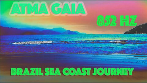 BRAZIL SEA COAST JOURNEY - 852 HZ SOLFEGGIO FREQUENCY HEALING MUSIC - LOFI HIP HOP