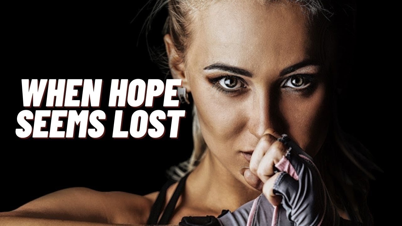 WHEN HOPE SEEMS LOST - Motivational Speech