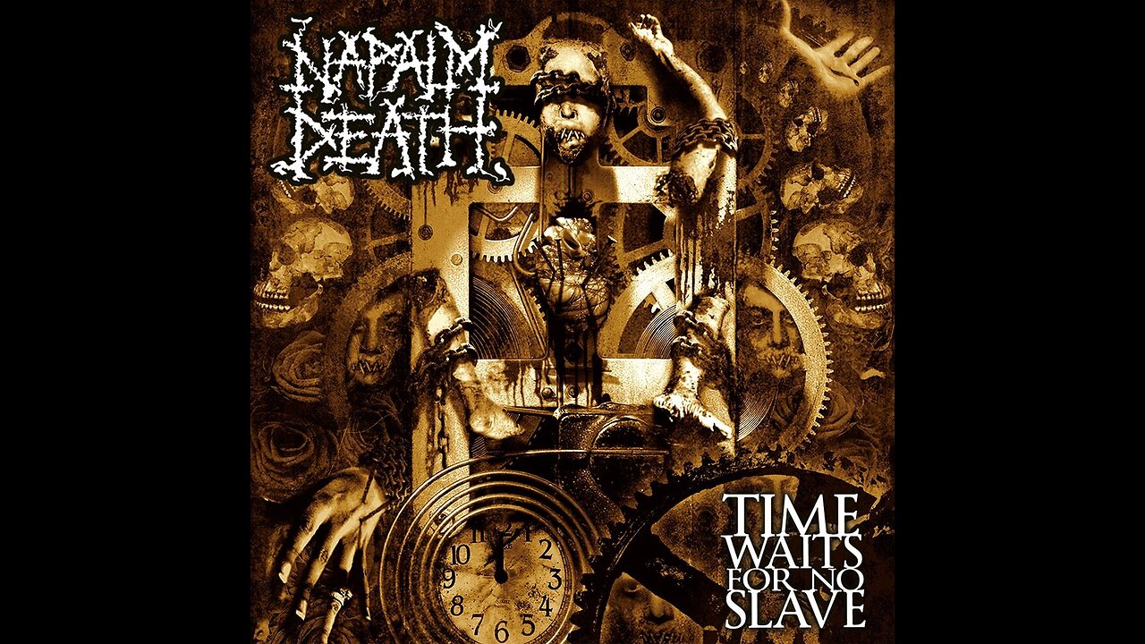 Napalm Death - Time Waits For No Slave