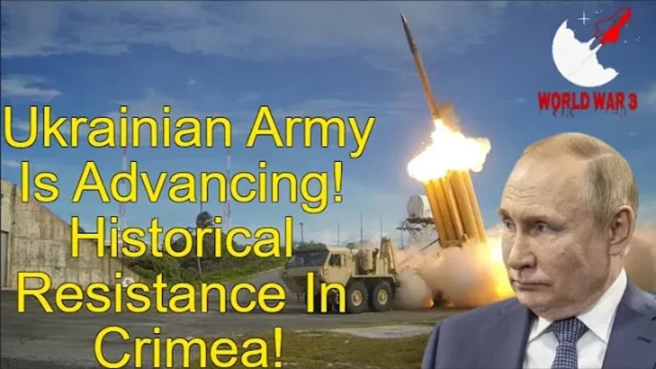 Ukrainian Army Is Advancing! Historical Resistance In Crimea! - World war 3