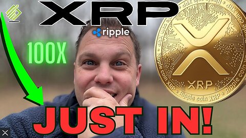 🚨JUST IN: Ripple XRP News!! [100X Coin]