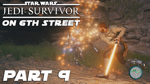 Jedi: Survivor on 6th Street Part 9
