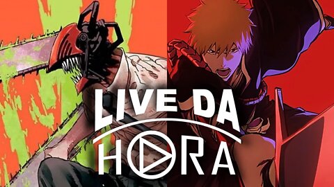 Chainsaw-Man e Bleach - Bate Papo! #HORAPLAY