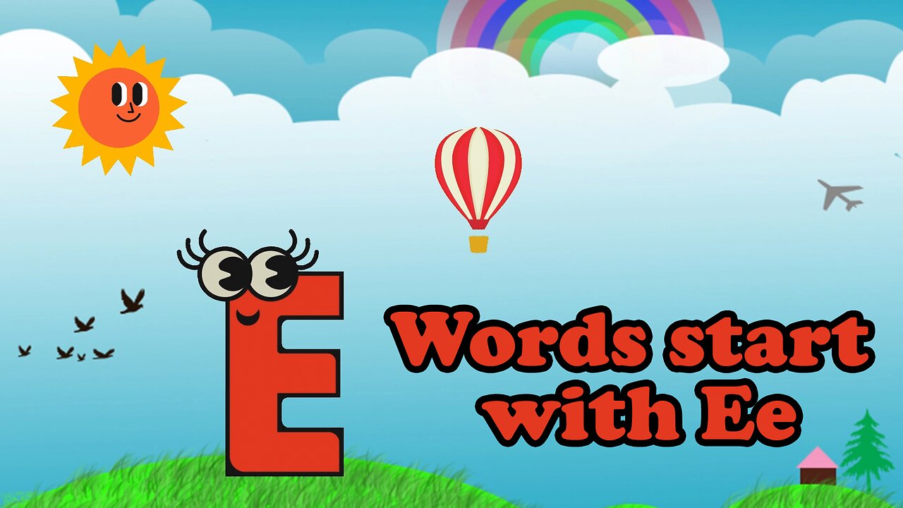 Words start with Ee | 'e' Words | Phonics | Learn letter Ee | abc | Ee