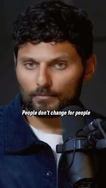 People don’t change for people