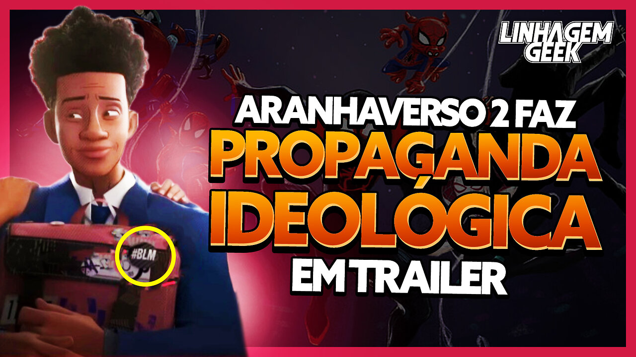 A MILITÂNCIA ESCANCARADA! TRAILER DO ARANHAVERSO 2