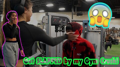 Got Slapped by my Gym Crush!!