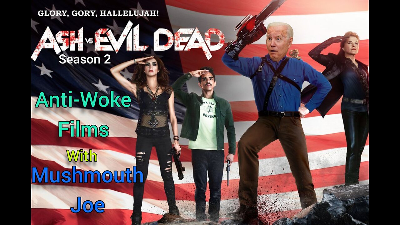 Anti-Woke Films: Ash vs Evil Dead Season 2 (2016-2017)