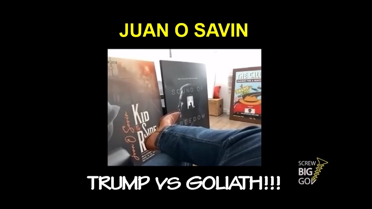 Juan O Savin w/ Lewis Herms: TRUMP vs GOLIATH!!! - 8/20/2024