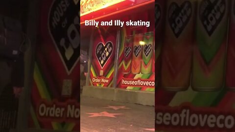 Billy and Illy! Skate the homeless peoples favorite hang out all night long for 15 seconds 2022