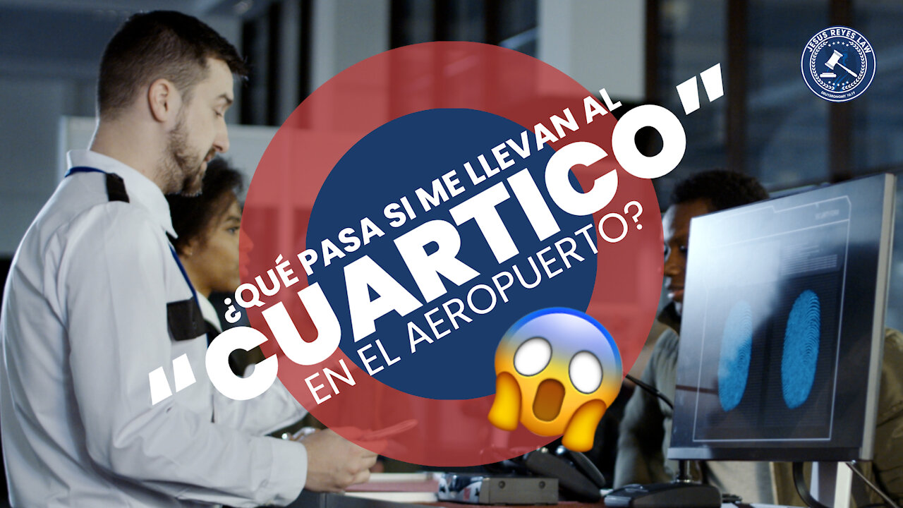 ¿Qué pasa si me llevan al “cuartico” en el aeropuerto?