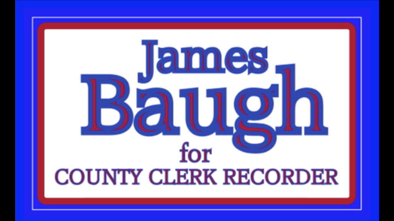 James Baugh for County Clerk