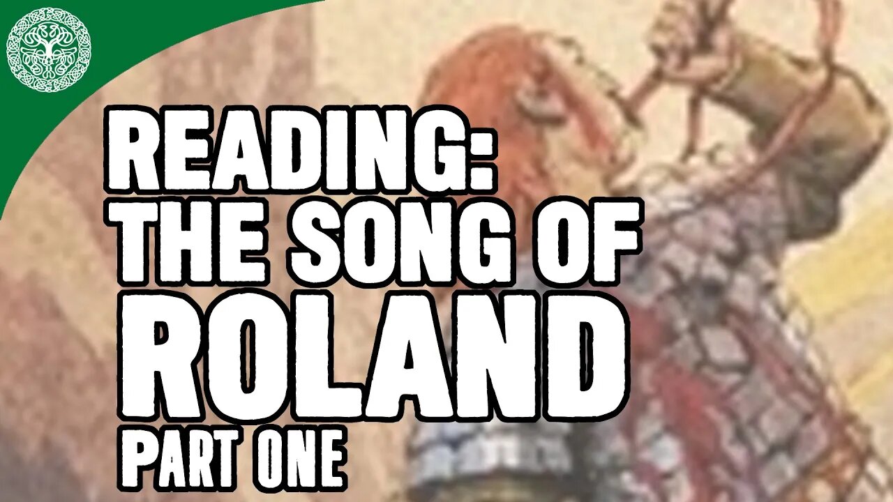 Reading: The Song of Roland, Part One