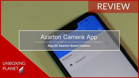 App für Azarton Smart Camera Teil 2 - Unboxing Planet