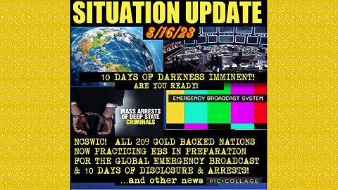 SITUATION UPDATE 8/16/23 - Ebs Military Practice, Gcr/Judy Byington, Trump Indictment Operation