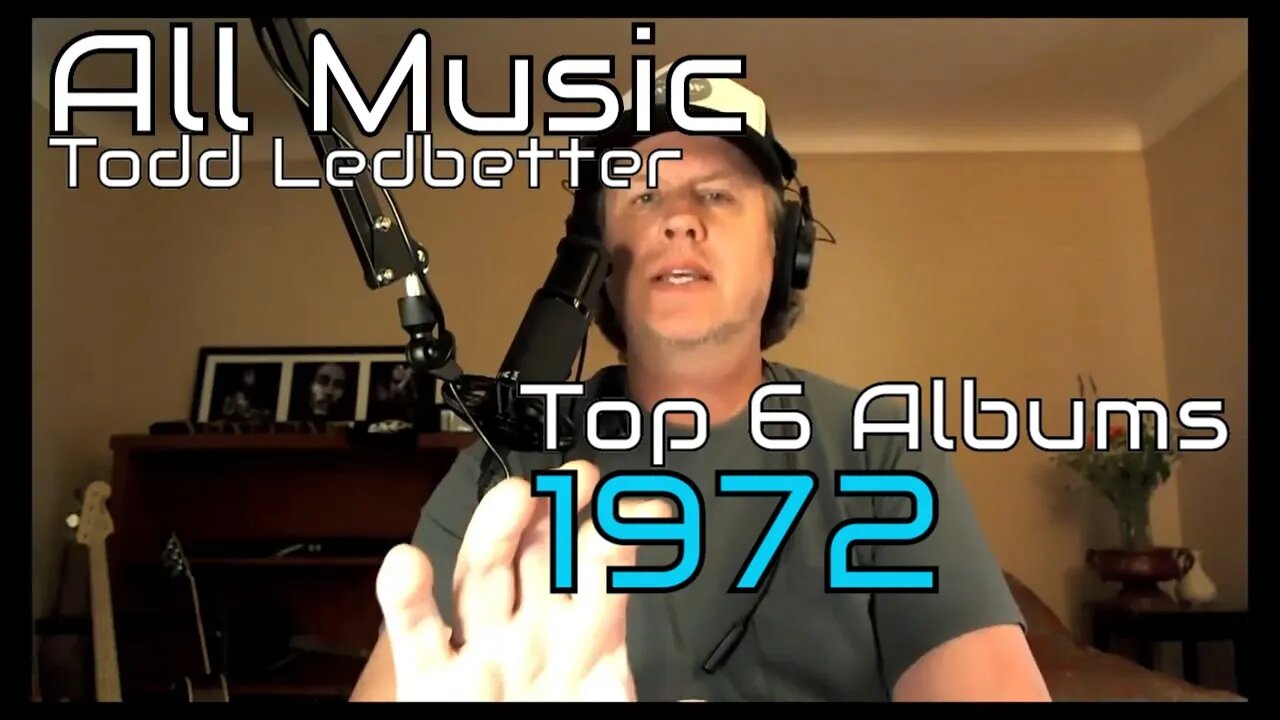 Top 6 Albums 1972 - All Music With Todd Ledbetter