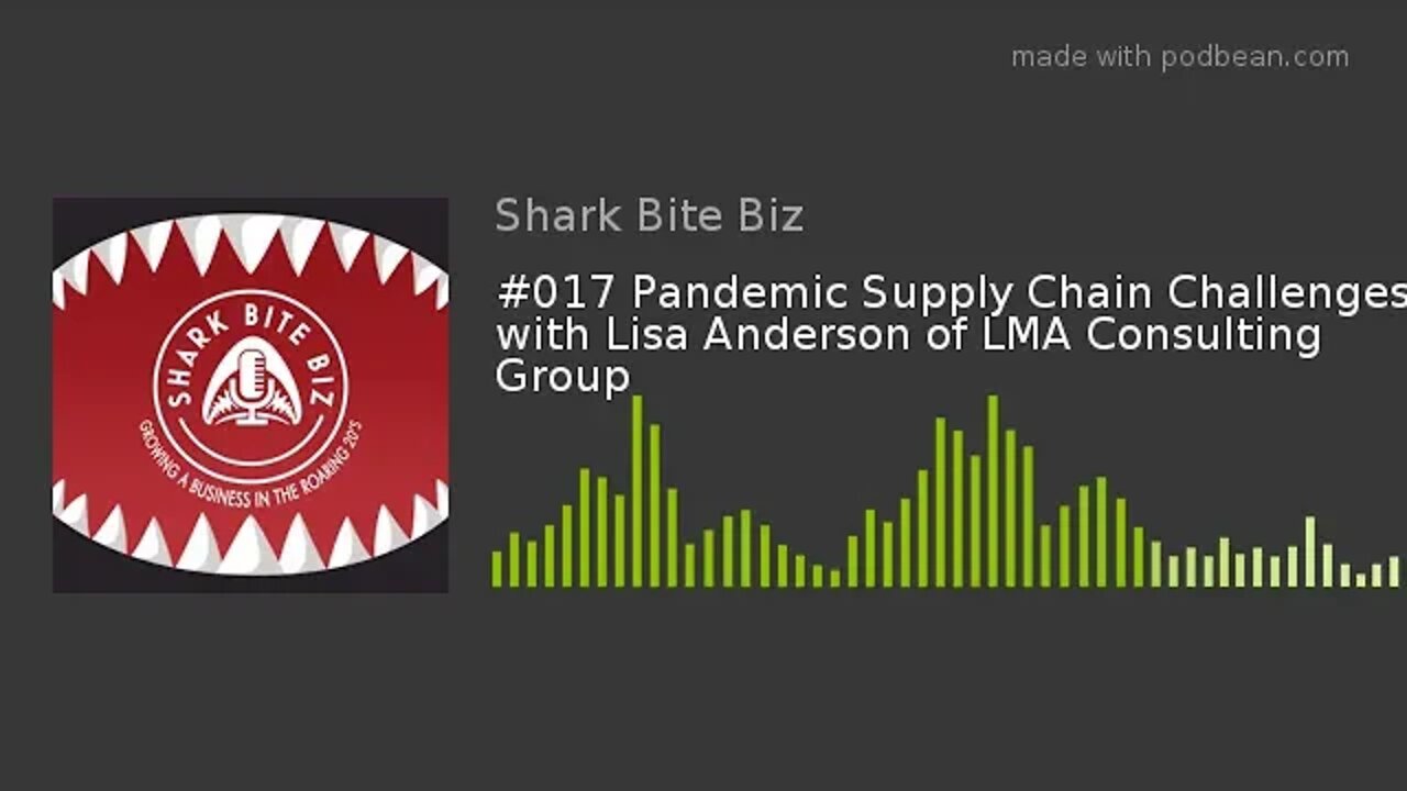 #017 Pandemic Supply Chain Challenges with Lisa Anderson of LMA Consulting Group