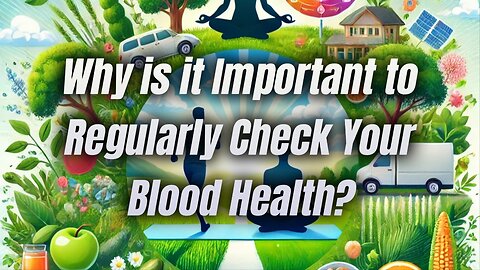 Why is it Important to Regularly Check Your Blood Health?