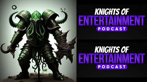 Knights of Entertainment Podcast Episode 67 "COC: Alone Through the Flames - Part 2"