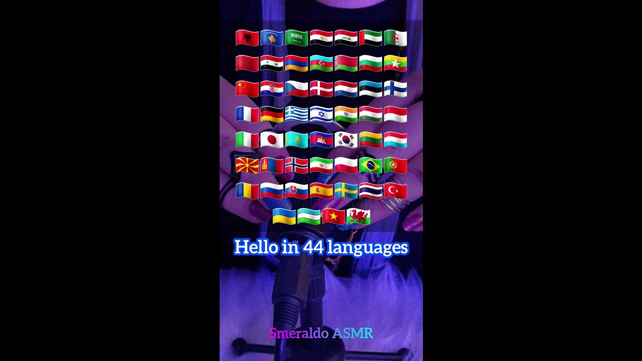 ASMR whispering πHelloπ in 44 languages πππβ€
