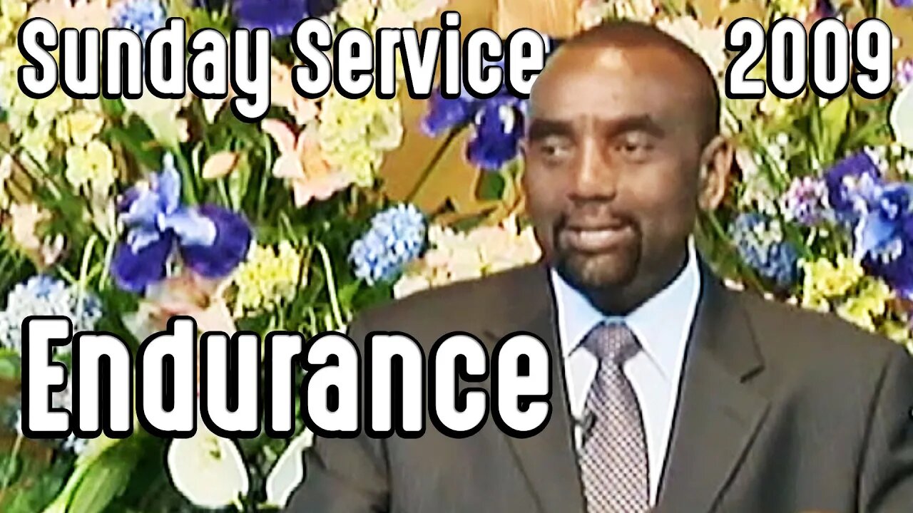 The Meaning of Endurance (Sunday Service 9/27/09)