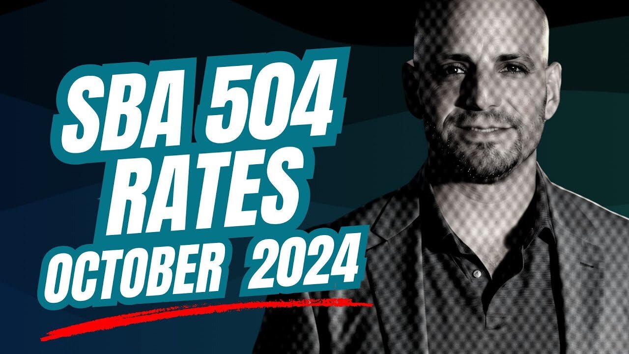 SBA 504 Rates October 2024