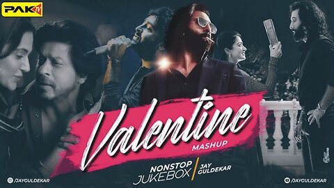 Valentine Mashup 2024 - Nonstop - Jukebox- Amteee - Love Mashup