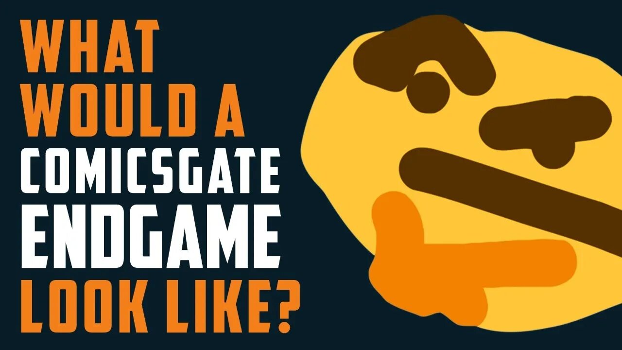 What would a #COMICSGATE ENDGAME look like?