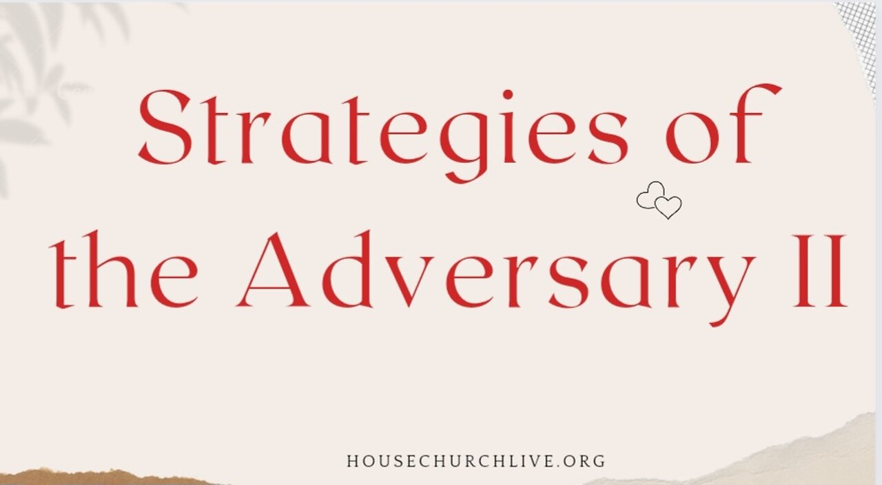 Srategies of the Adversary II