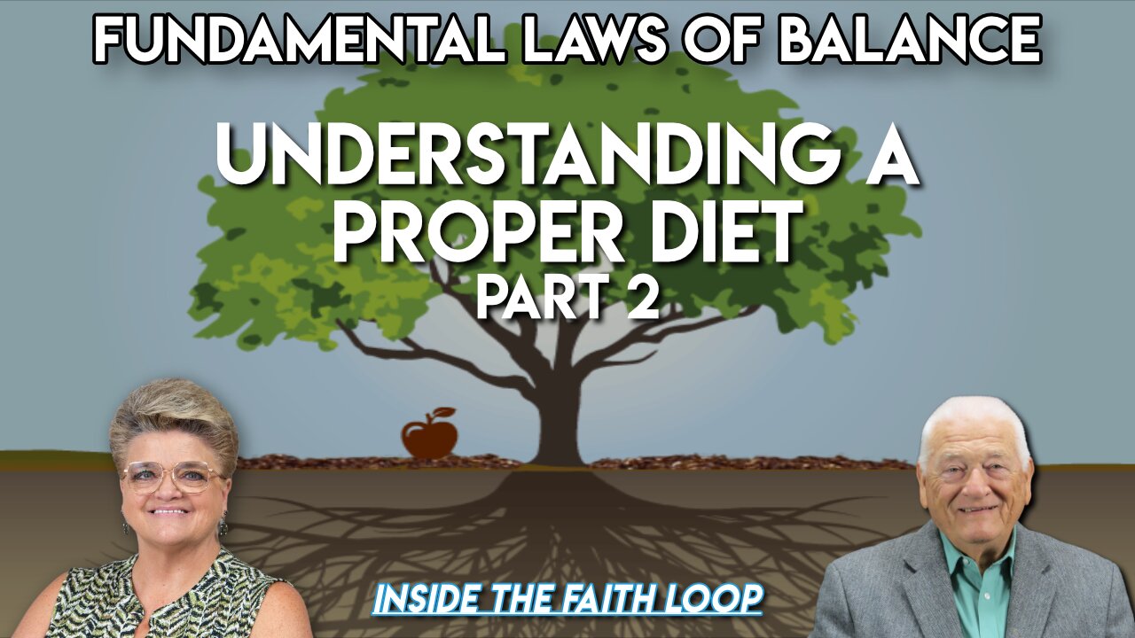 Understanding A Proper Diet Part 2 | Inside the Faith Loop