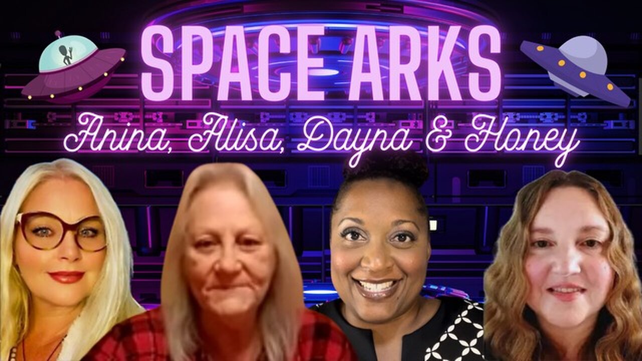 Space Arks with Anina, Alisa, Honey & Dayna