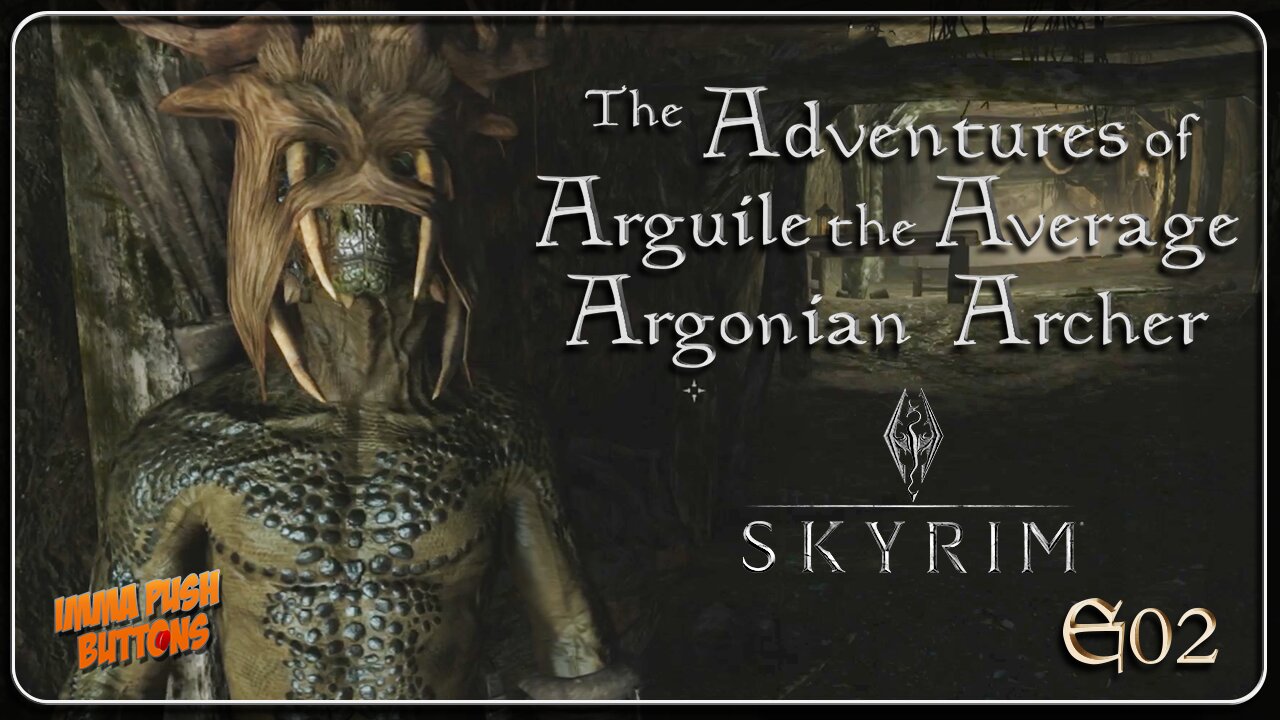 IPB: Skyrim - The Adventures of Arguile - Ep02