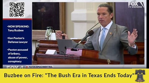 Buzbee on Fire: "The Bush Era in Texas Ends Today"