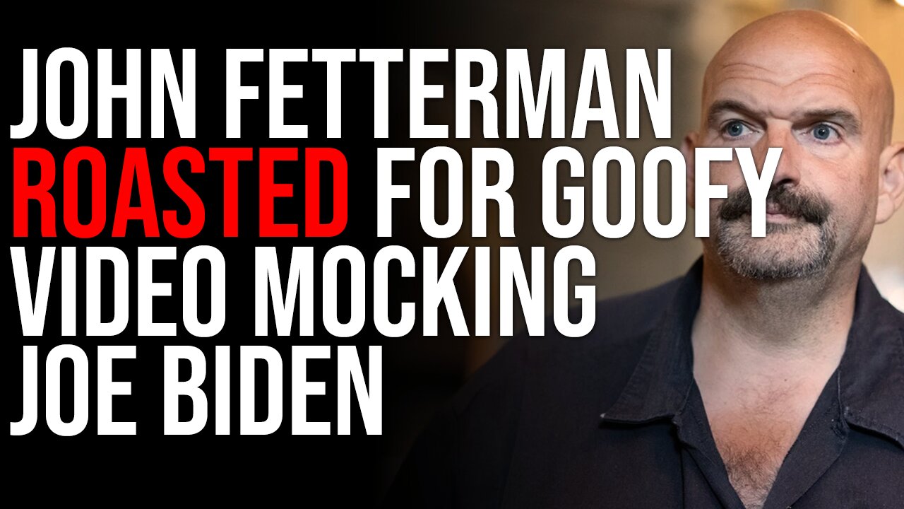 John Fetterman ROASTED For Goofy Video Mocking Joe Biden But Democrats LOVE IT